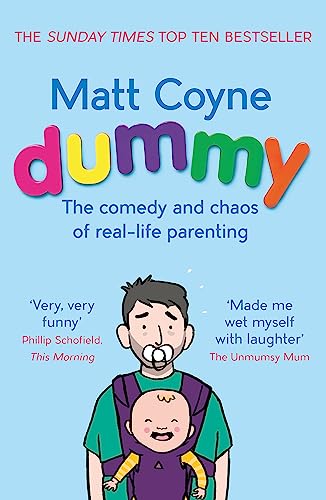 Dummy: The Comedy and Chaos of Real-Life Parenting von Wildfire